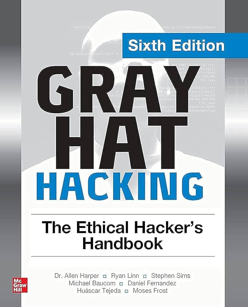 Gray Hat Hacking the Ethical Hackers Handbook